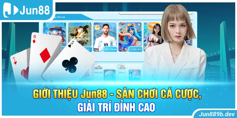 Giới Thiệu Jun88 - Sân Chơi Cá Cược, Giải Trí Đỉnh Cao