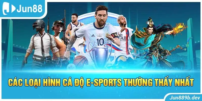 Các loại hình cá độ E-Sports thường thấy nhất