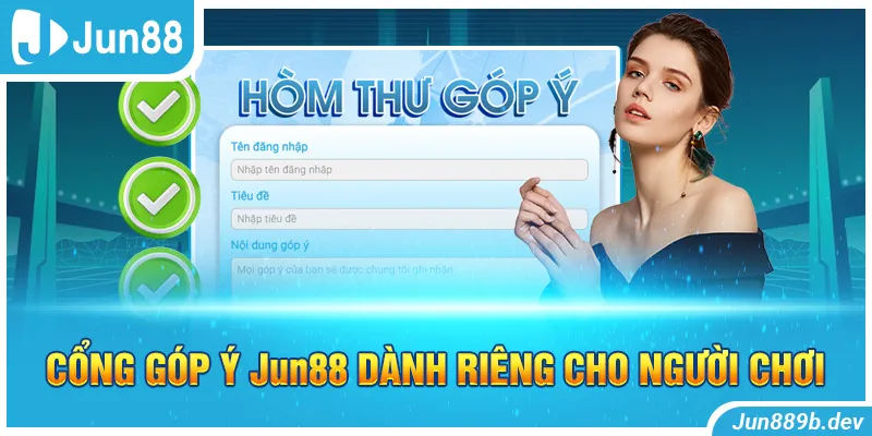 Cổng góp ý Jun88 dành riêng cho người chơi