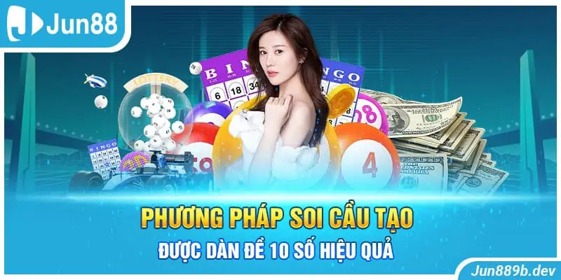 Phương pháp soi cầu tạo được dàn đề 10 số hiệu quả