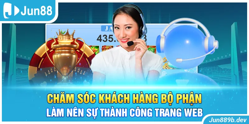 Chăm sóc khách hàng bộ phận làm nên sự thành công trang web